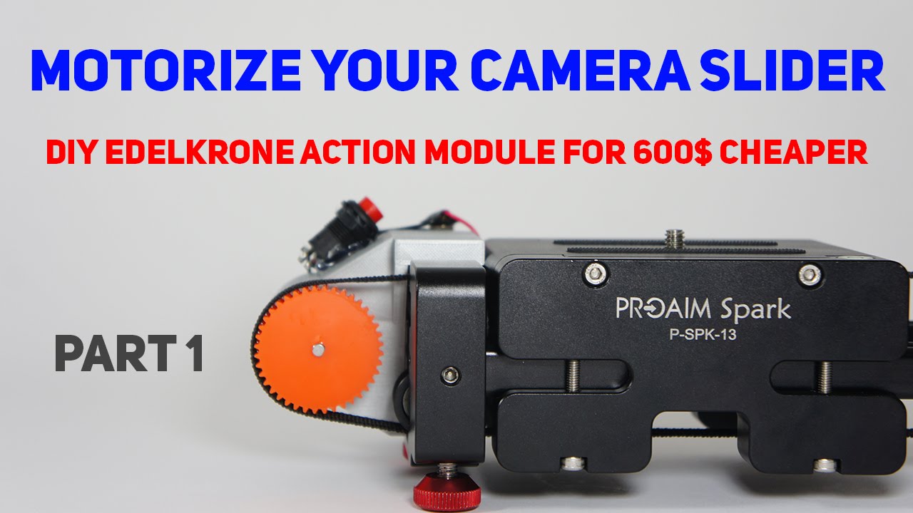 DIY Edelkrone action module for 600$ cheaper part 1