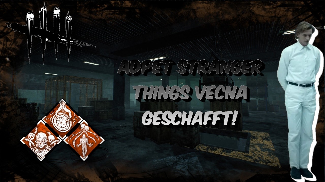 Adept Stranger Things Vecna geschafft! #029 [Killer] [Dead by Daylight] [GERMAN]