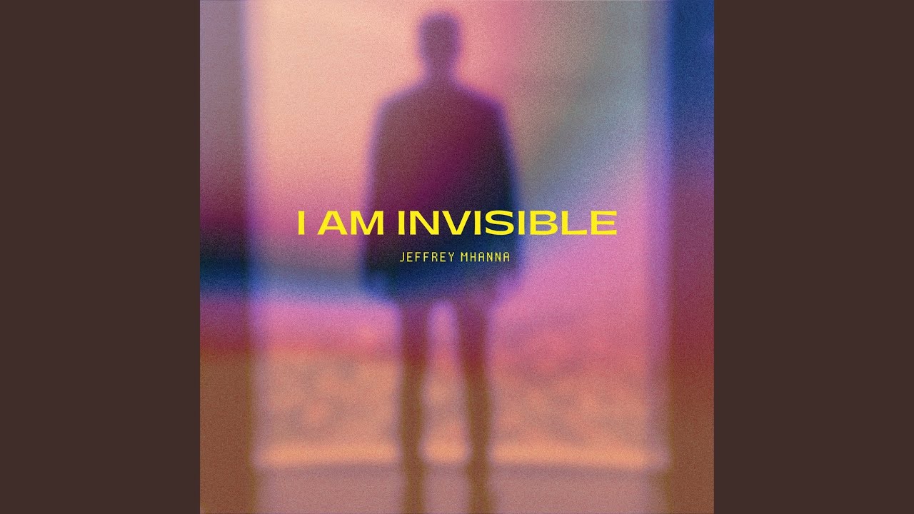 I Am Invisible