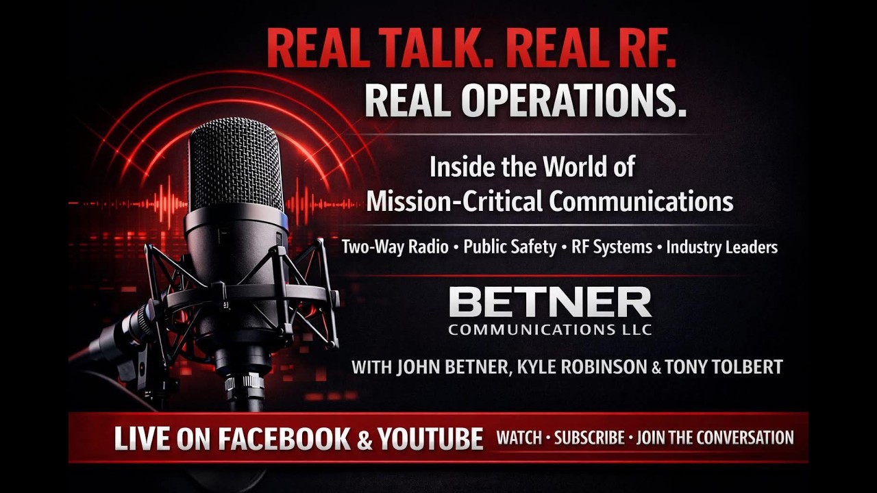 BETNER COMMUNICATIONS LLC LMR TWO WAY RADIO PODCAST - EPISODE 3