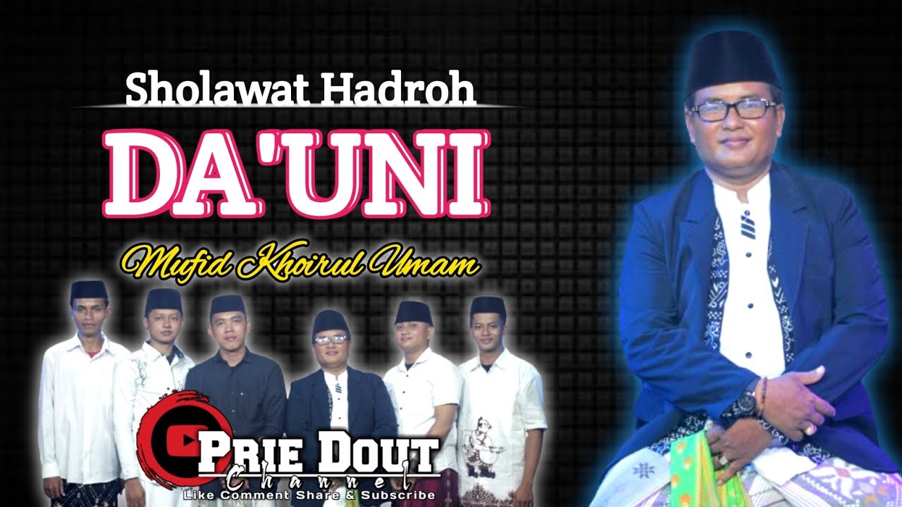 Sholawat Hadroh Modern DA'UNI - Mufid Khoirul Umam - Versi Koplo Saronen // Prie Dout Musik