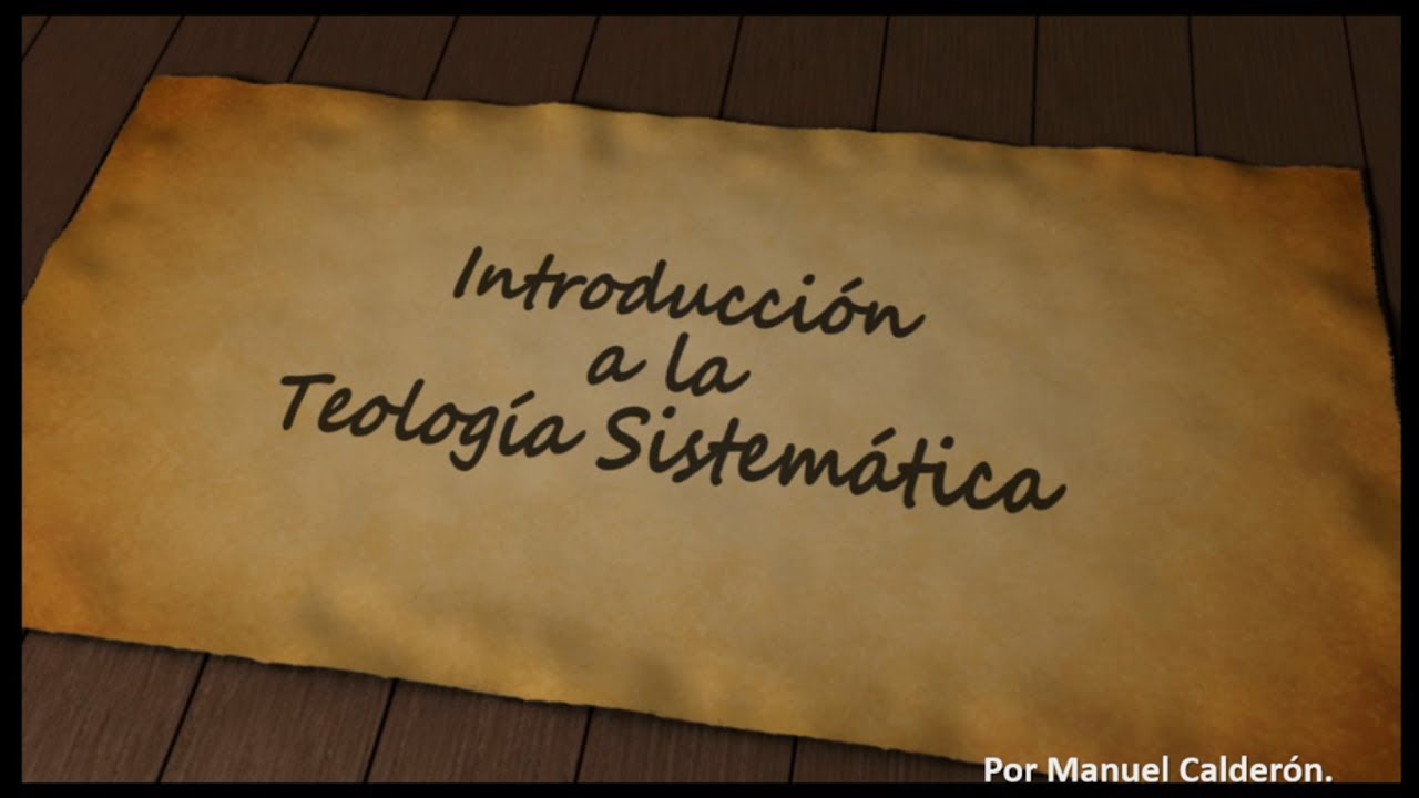 CLASE 21 II PARTE DE TEOLOGÍA SISTEMÁTICA