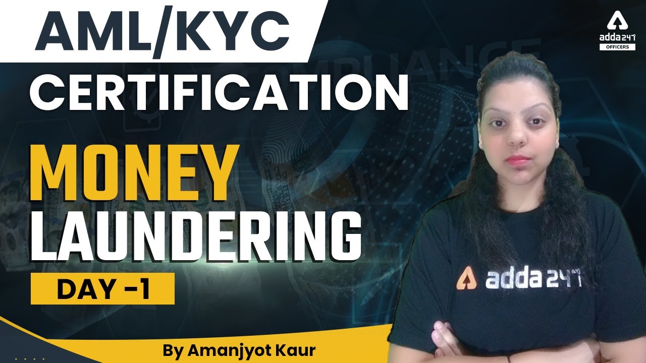 AML/KYC Certification Course | Money Laundering Explained #1 | By Amanjyot Kaur