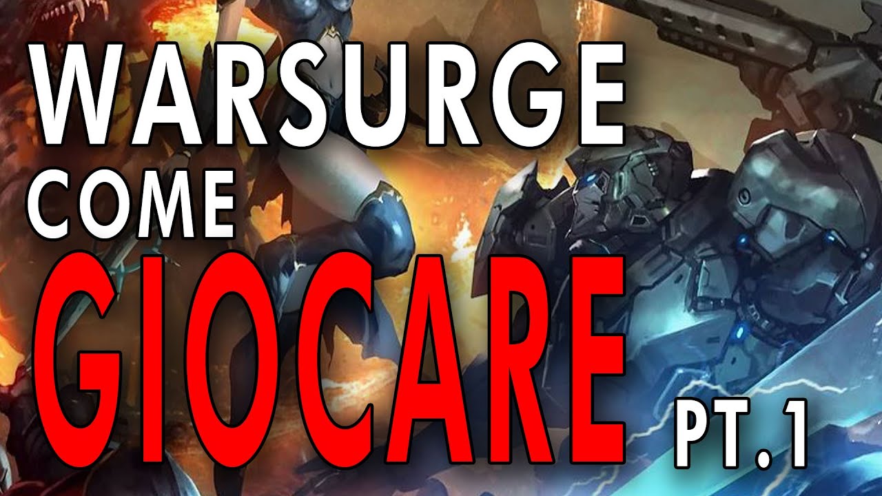 come giocare a WARSURGE (#1) [ITA]
