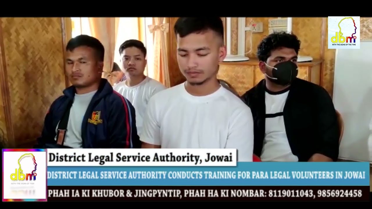 DISTRICT LEGAL SERVICE AUTHORITY CONDUCTS TRAINING FOR PARA LEGAL VOLUNTEERS IN JOWAI