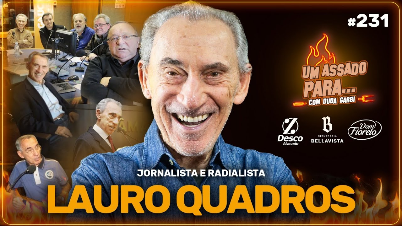 UM ASSADO PARA... LAURO QUADROS | #231