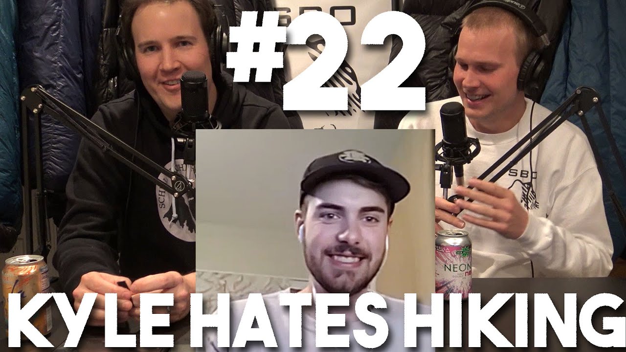 Backcountry BSing #22 - Kyle Hates Hiking Kyle O'Grady