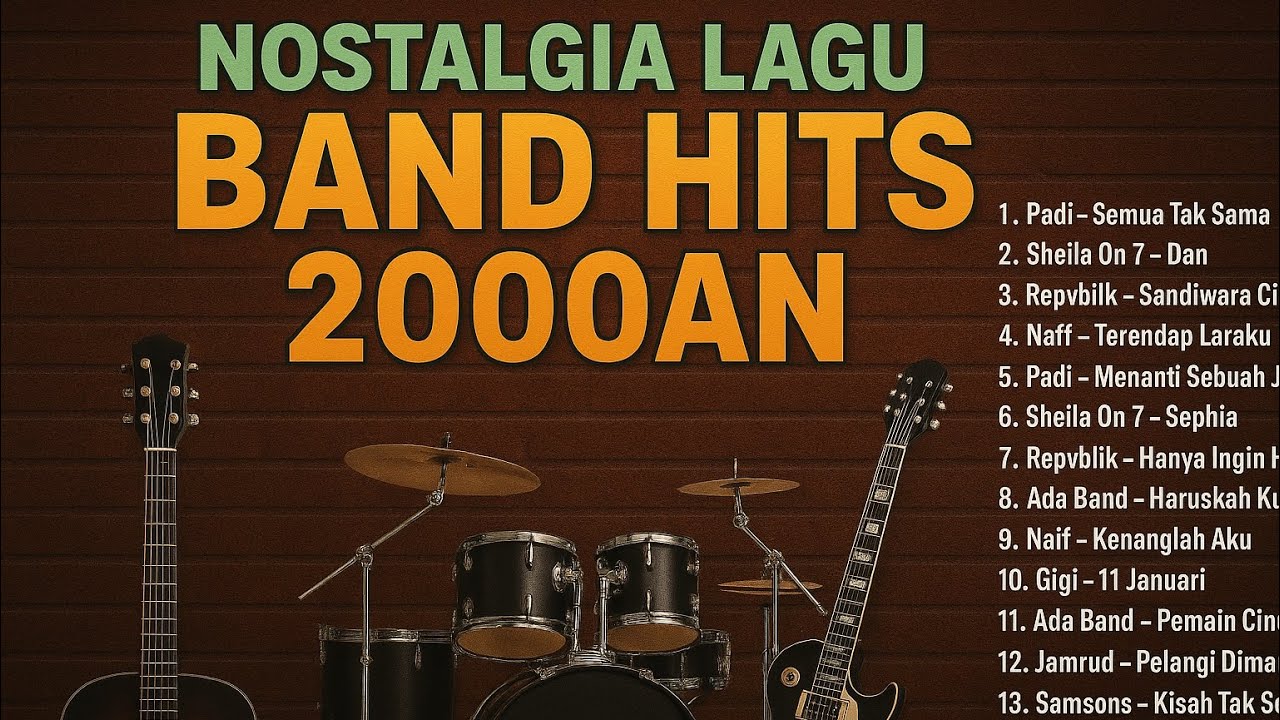 Nostalgia Playlist Lagu Band Hits 2000an – Enak Didengar Sepanjang Hari - Padi SheilaOn7 Naff Jamrud