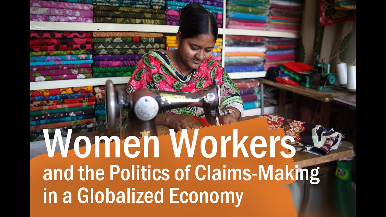 Women Workers and the Politics of Claims-Making in a Globalized Economy