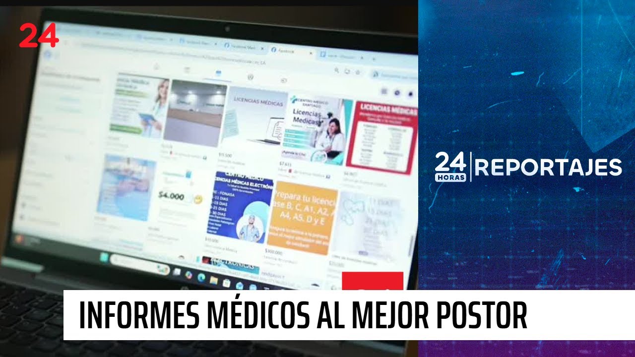 24 Horas Reportajes | Fraude recargado: informes médicos al mejor postor