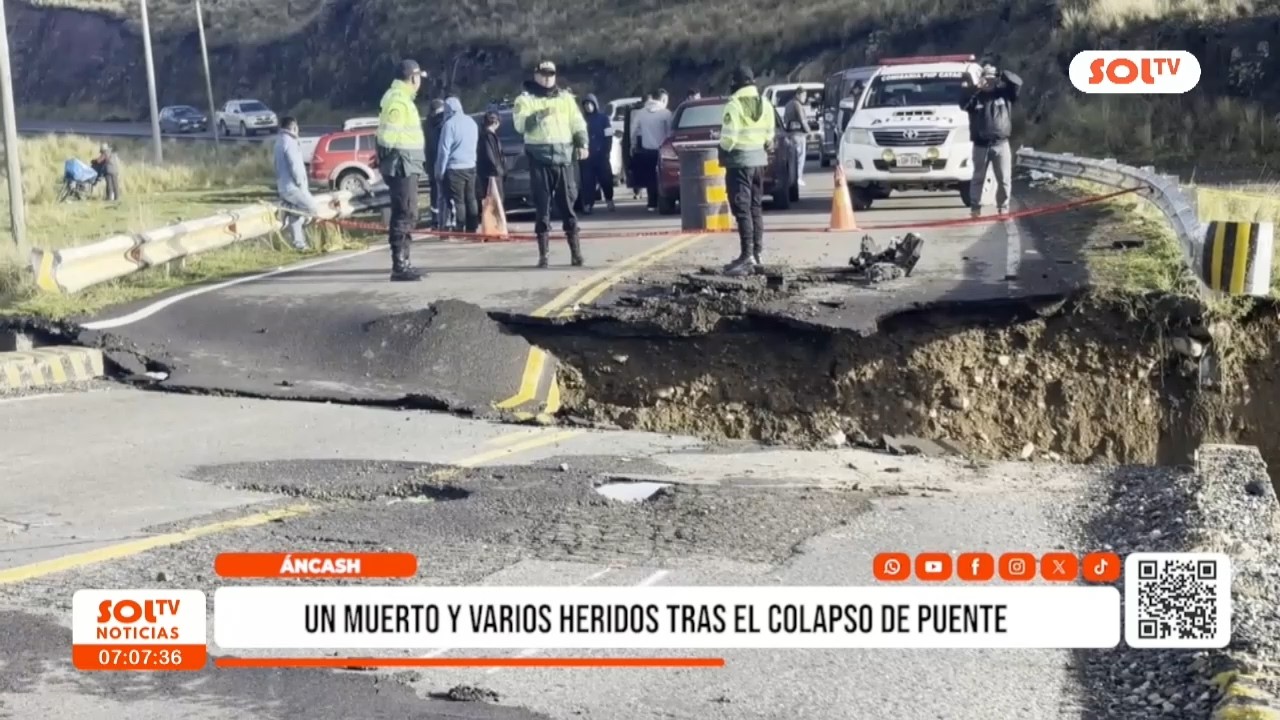 Áncash: un muerto y varios heridos tras el colapso de puente