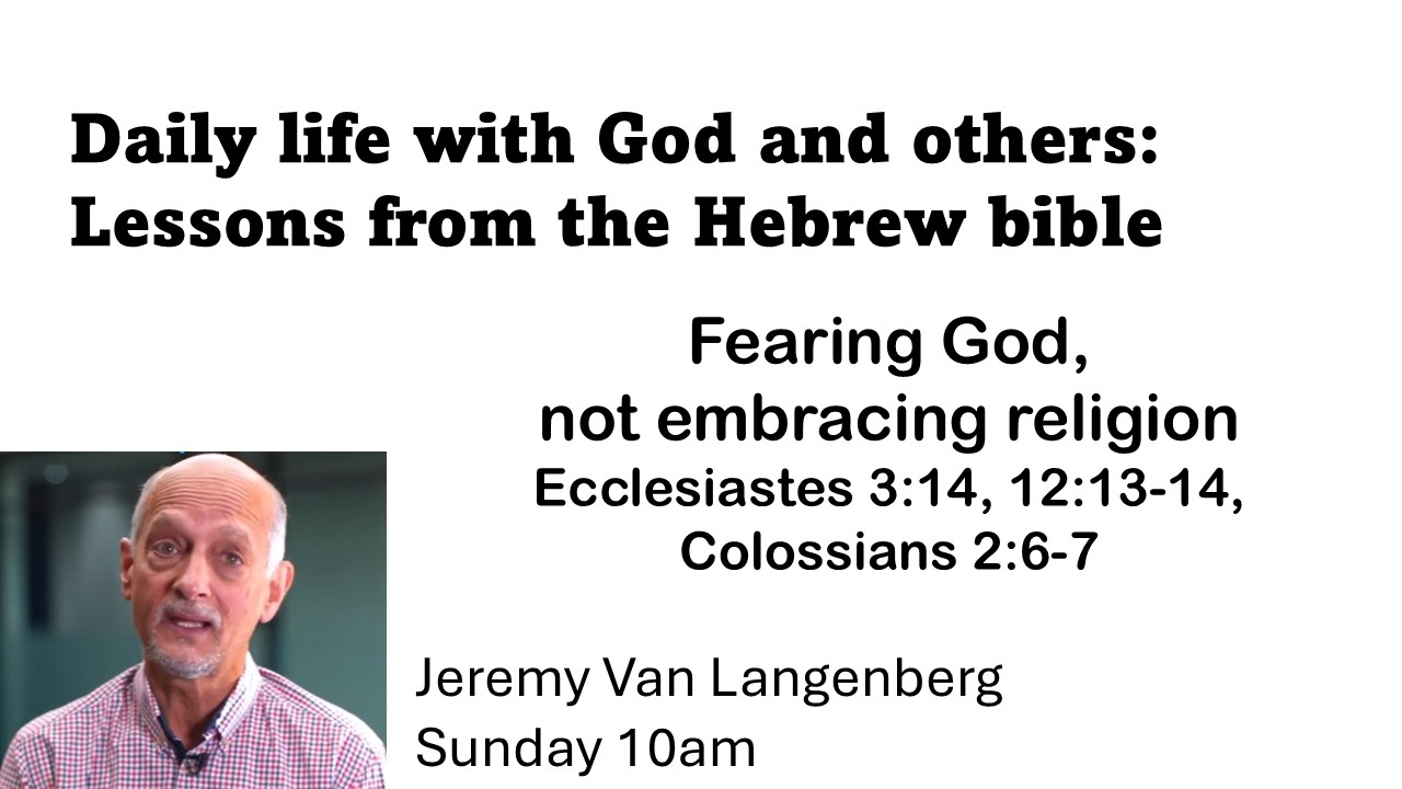 Daily Life with God & others: Lessons from the Hebrew Bible