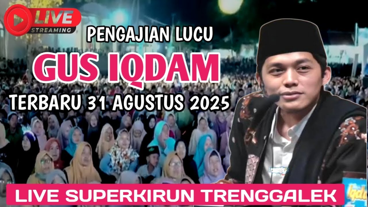 🔴PENGAJIAN LUCU GUS IQDAM DI SUPERKIRUN TRENGGALEK