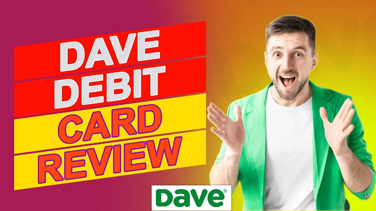 Dave Debit Card Review - Is This The Debit Card You Need? (Breakdown Of Their Pros & Cons)