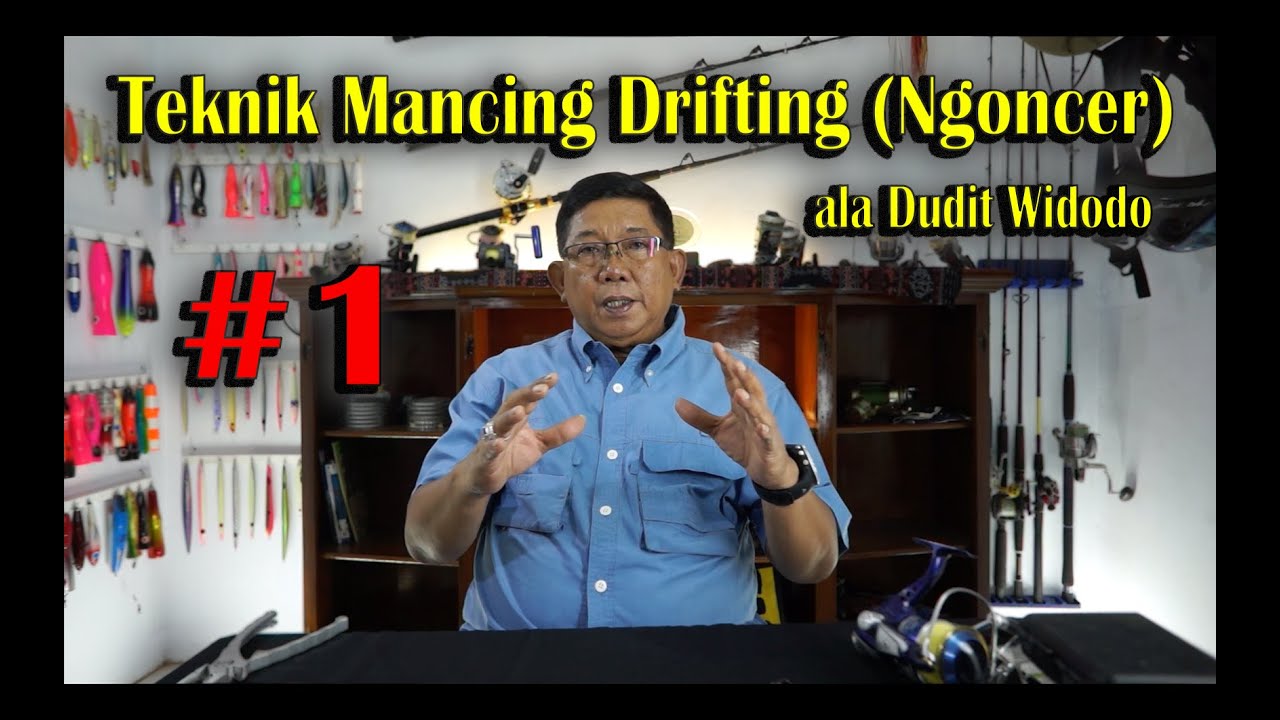 Tips Mancing Ngoncer (Drifting) ala Dudit Widodo  Part #1