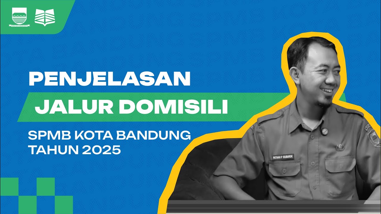PENJELASAN JALUR DOMISILI | SPMB KOTA BANDUNG THN 2025/2026