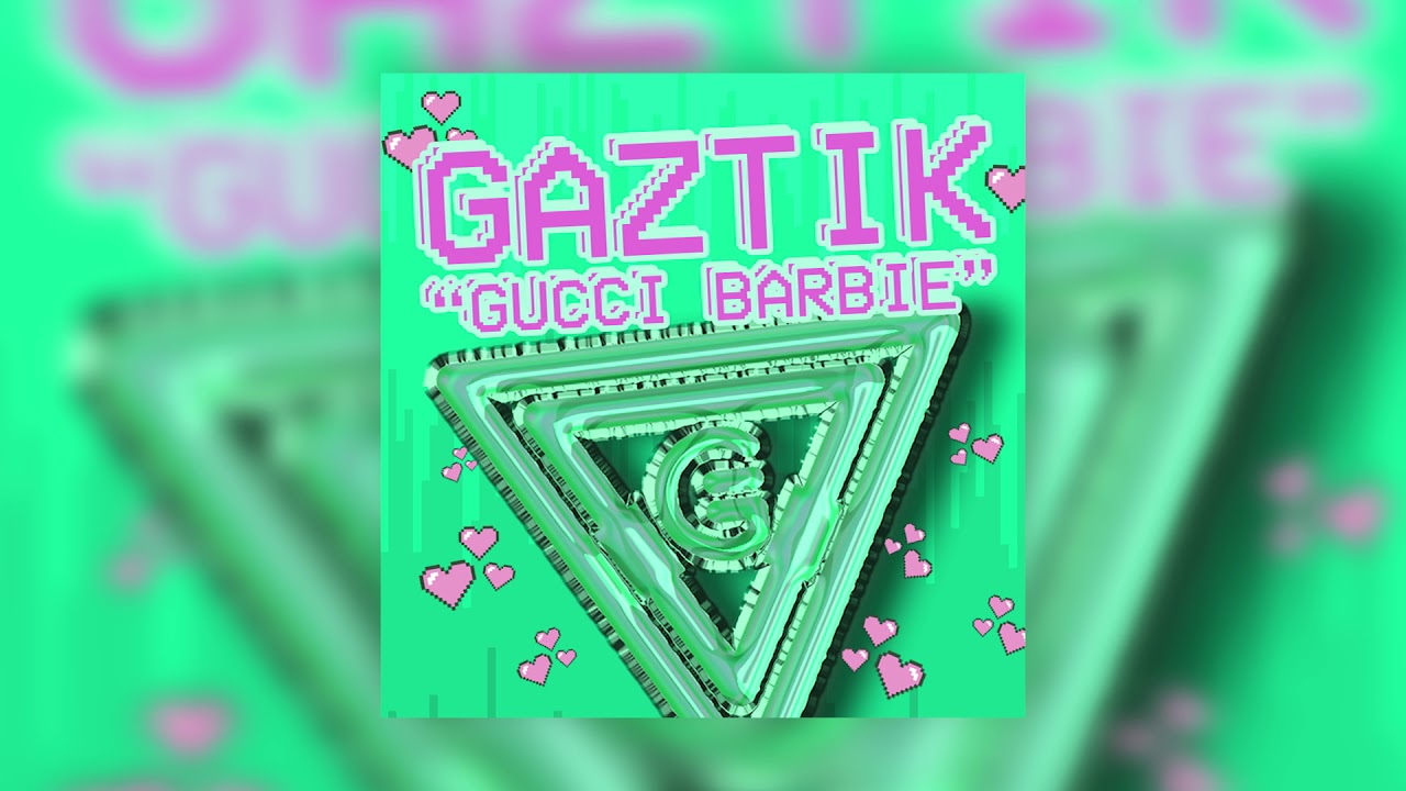 Gucci Barbie (Gaztik Mashup & Edit) [FREE DOWNLOAD]