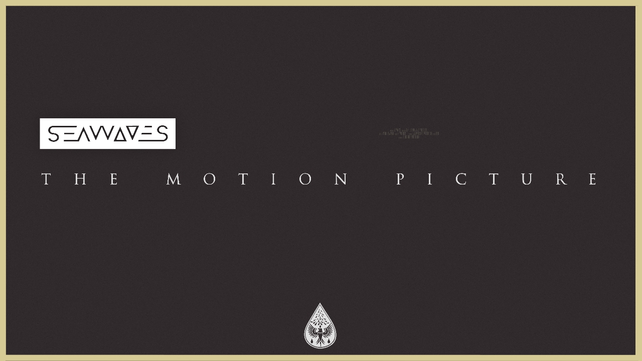 SEAWAVES - The Motion Picture (Official Album Stream)