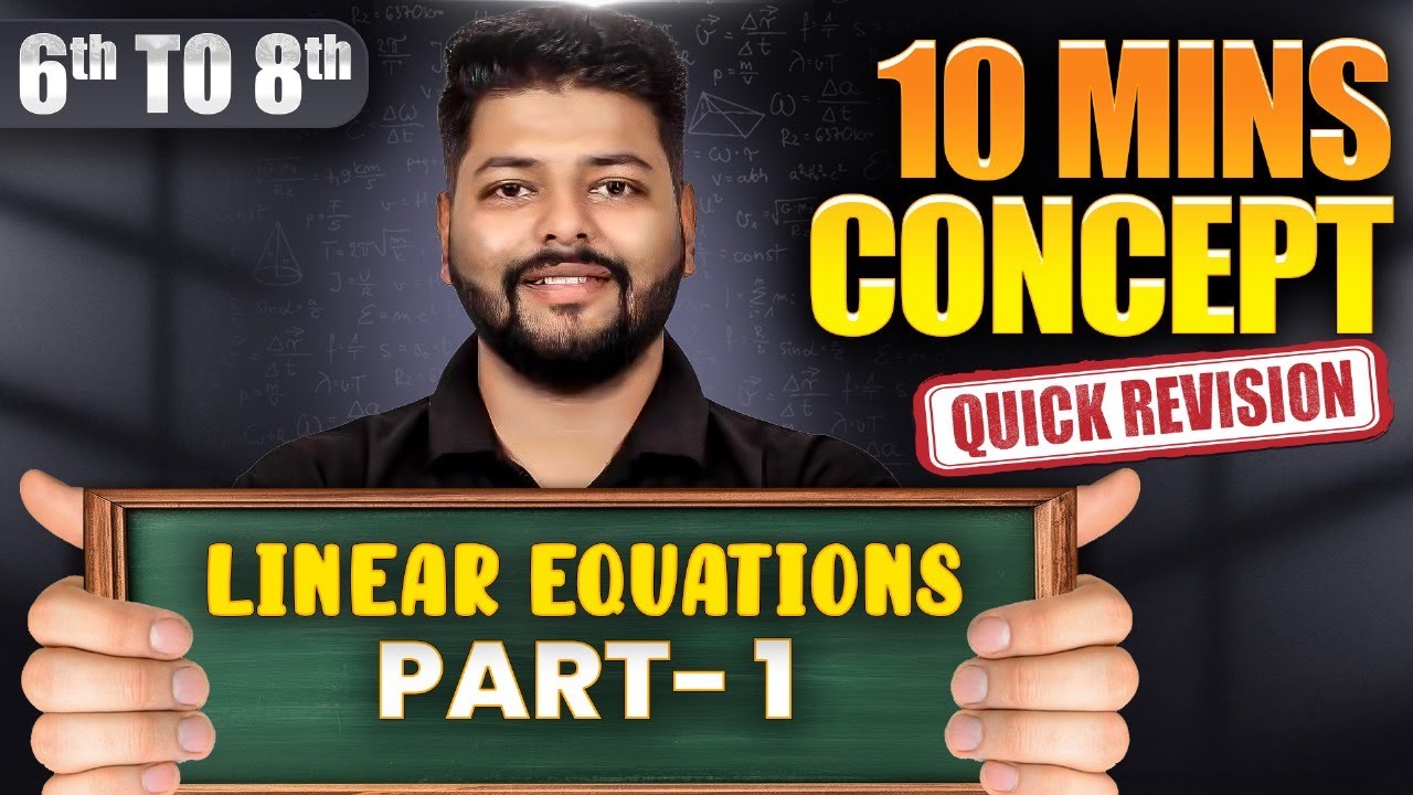 Learn Linear Equation in 10 Mins | Part 1 | Math For Class 6th to Class 8th | Quick Revision