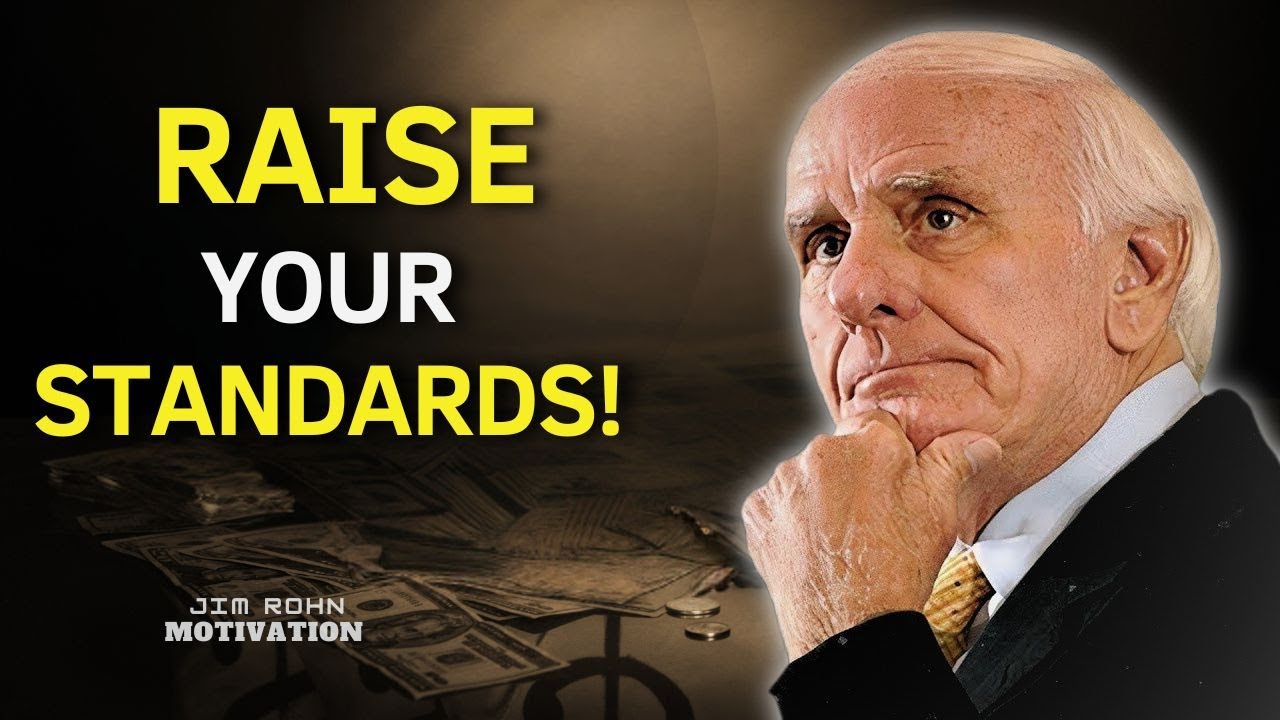 Change Your Standards and Your Life Will Change | Jim Rohn Motivation