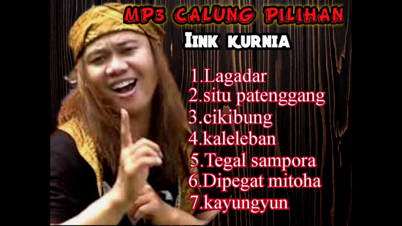 MP3 CALUNG PILIHAN IINK KURNIA