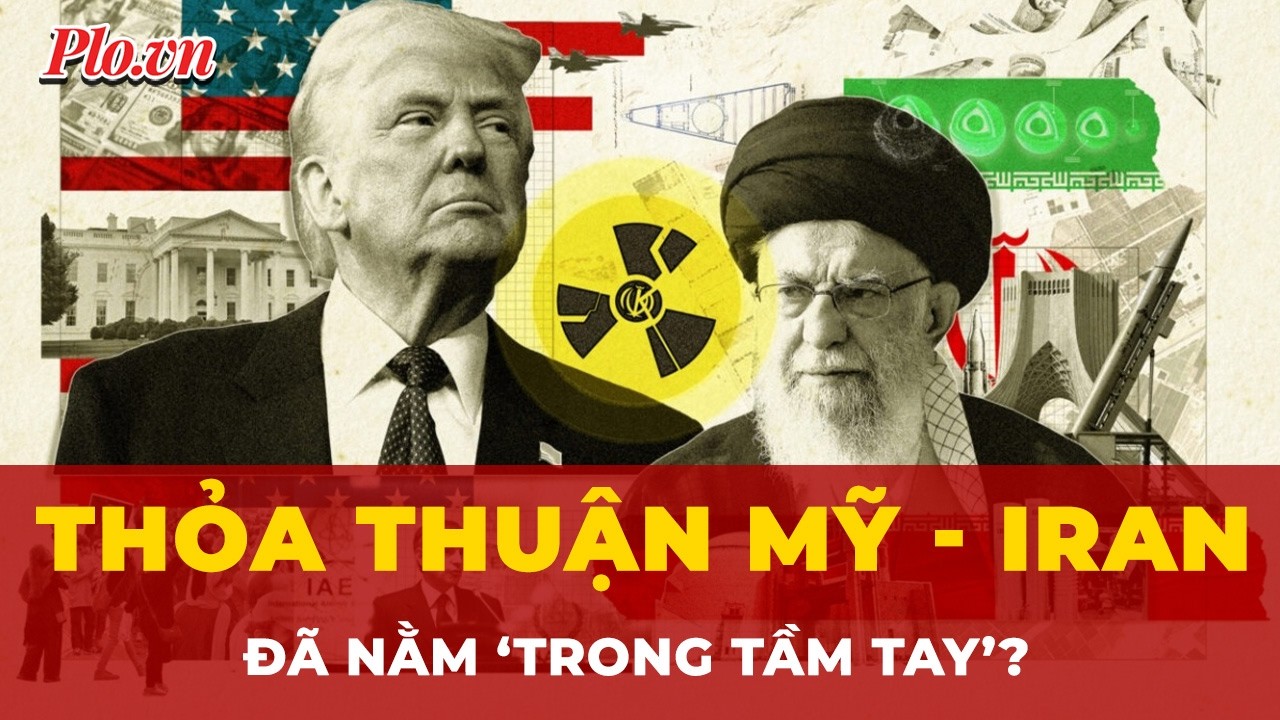 Bước ngoặt ngoại giao: Iran lạc quan tuyên bố thỏa thuận với Mỹ nằm ‘trong tầm tay’ | Tin nhanh