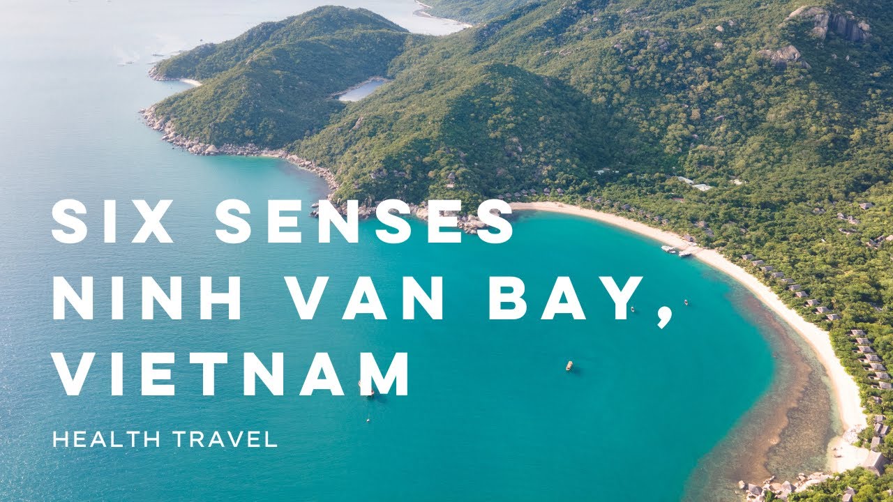 Six Senses Ninh Van Bay, Vietnam - Health Travel