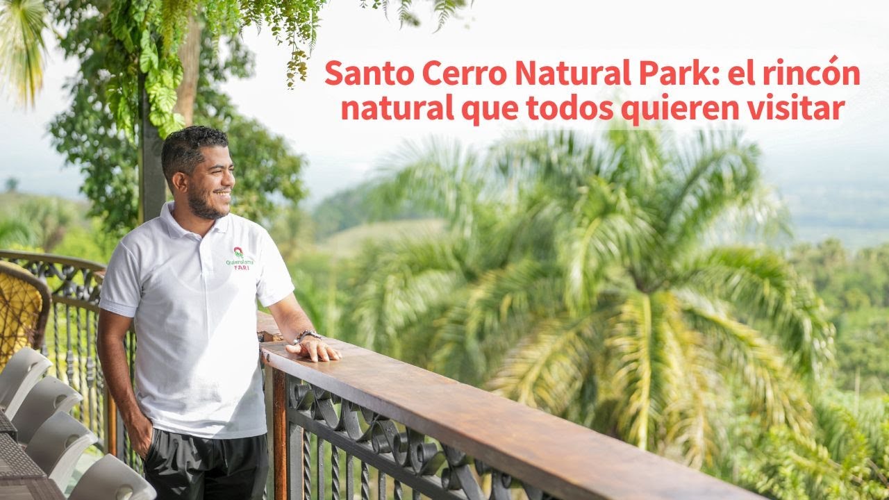 TU DESTINO PERFECTO, SANTO CERRO NATURAL PARK/parte 1