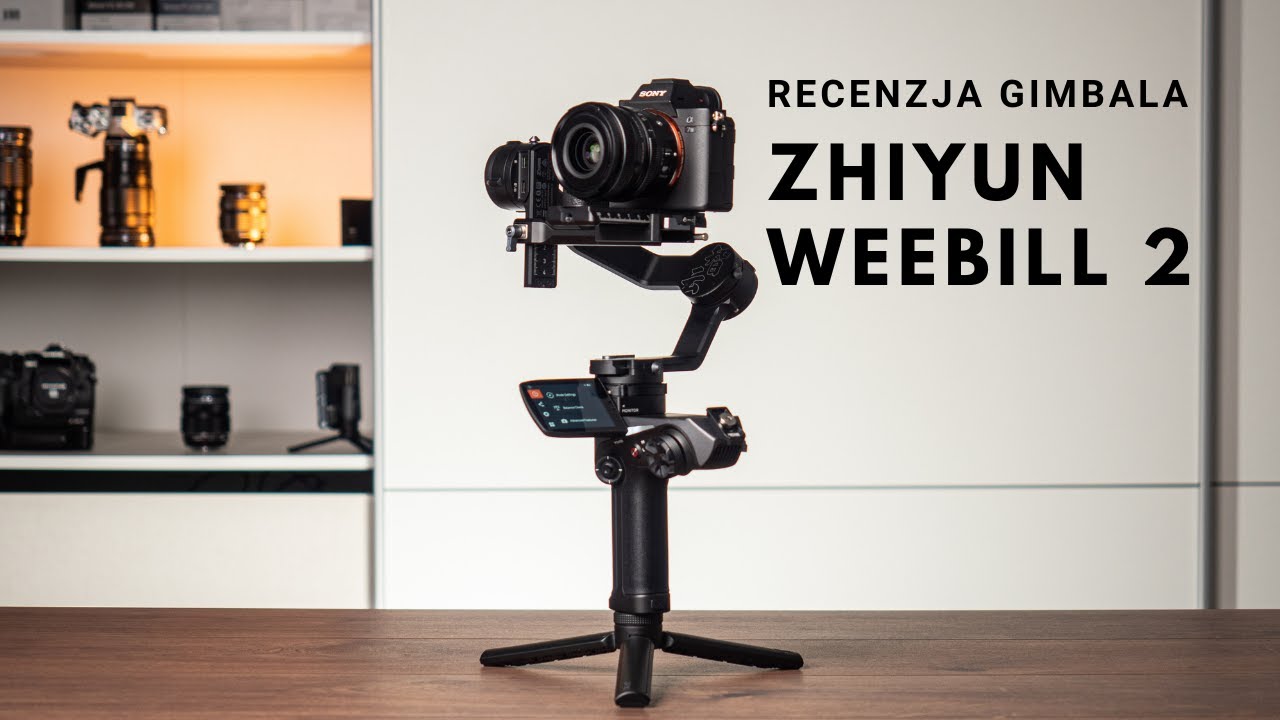 Zhiyun Weebill 2 - Recenzja gimbala