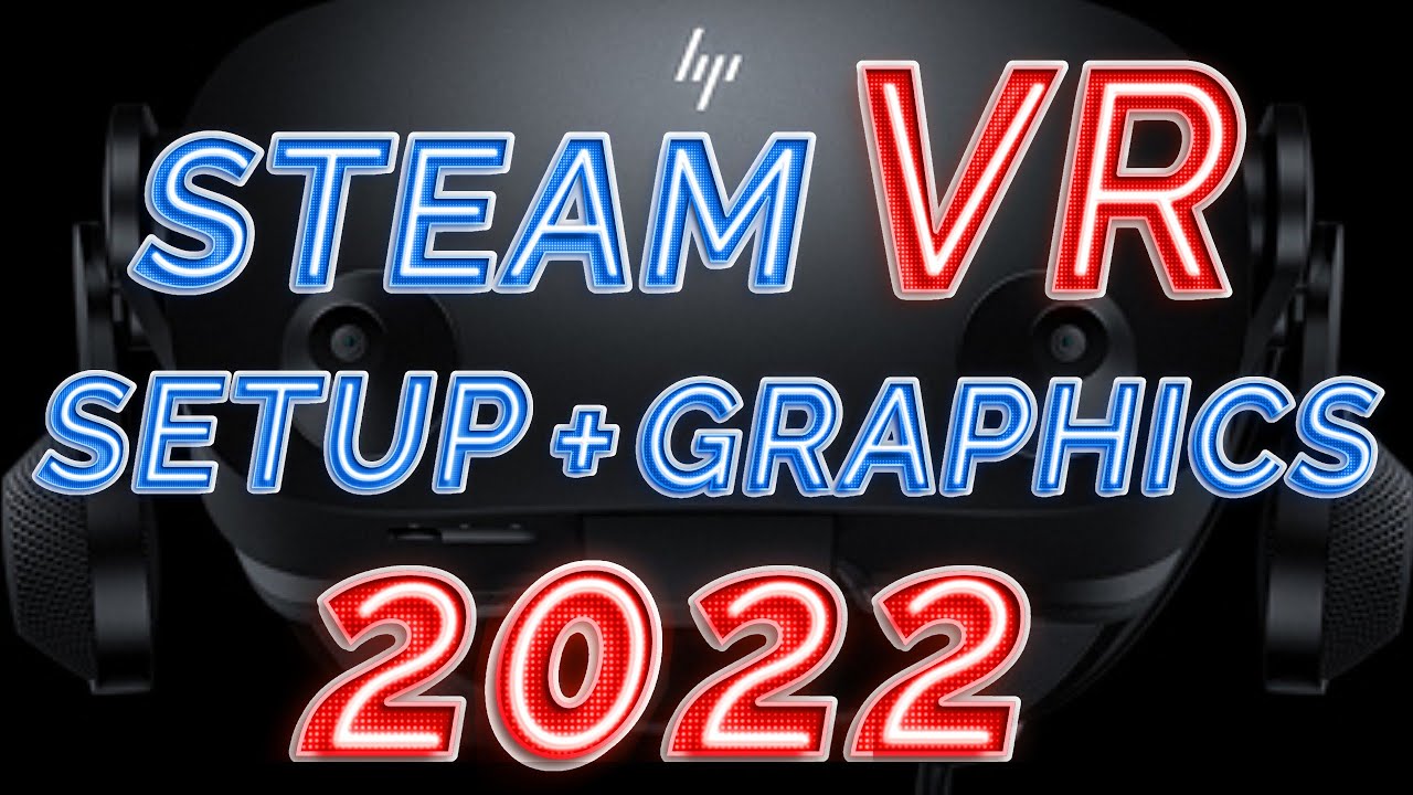 2022 New Guide How to use SteamVR with the HP Reverb G2 & WMR!