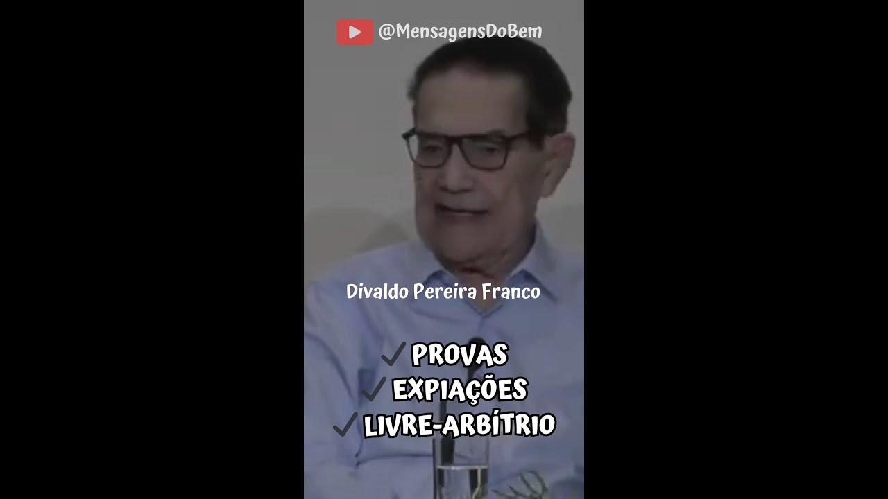 Divaldo Franco ❤ PROVAS, EXPIAÇÕES, LIVRE-ARBÍTRIO 🥰  #MensagensDoBem #OMensageiroDaPaz