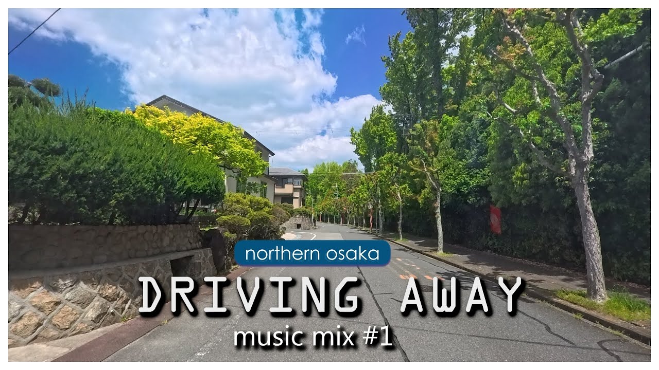DRIVING AWAY MUSIC MIX #1