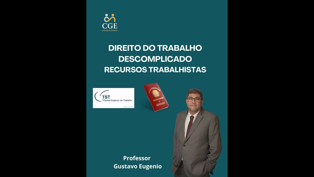 Direito do Trabalho Descomplicado  -Recursos Trabalhistas