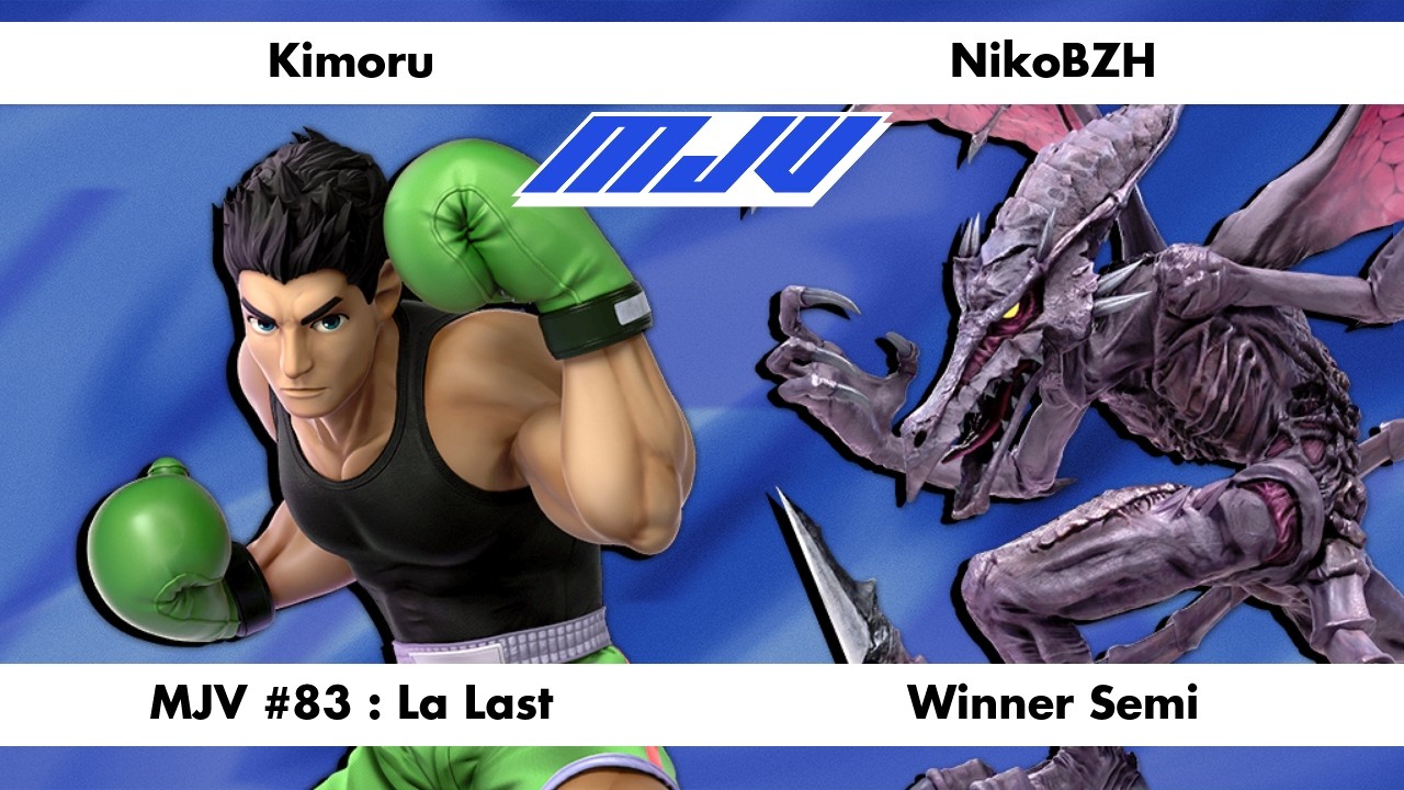 MJV #83 : La Last - Kimoru (Little Mac) Vs. NikoBZH (Ridley) - Winner Semi