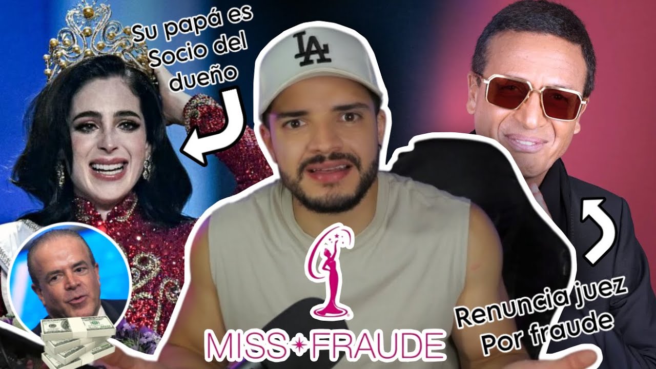¿Fraude en MISS UNIVERSO? Veamos todo lo que ha pasado