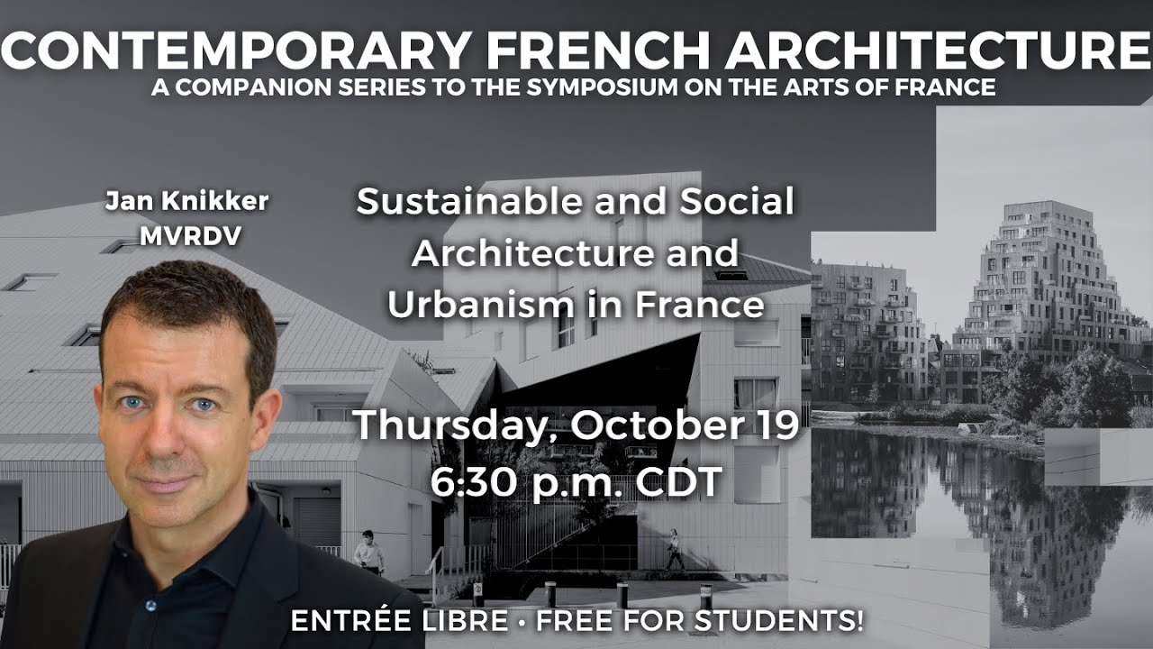 CFA- Sustainable and Social Architecture and Urbanism in France with Jan Knikker