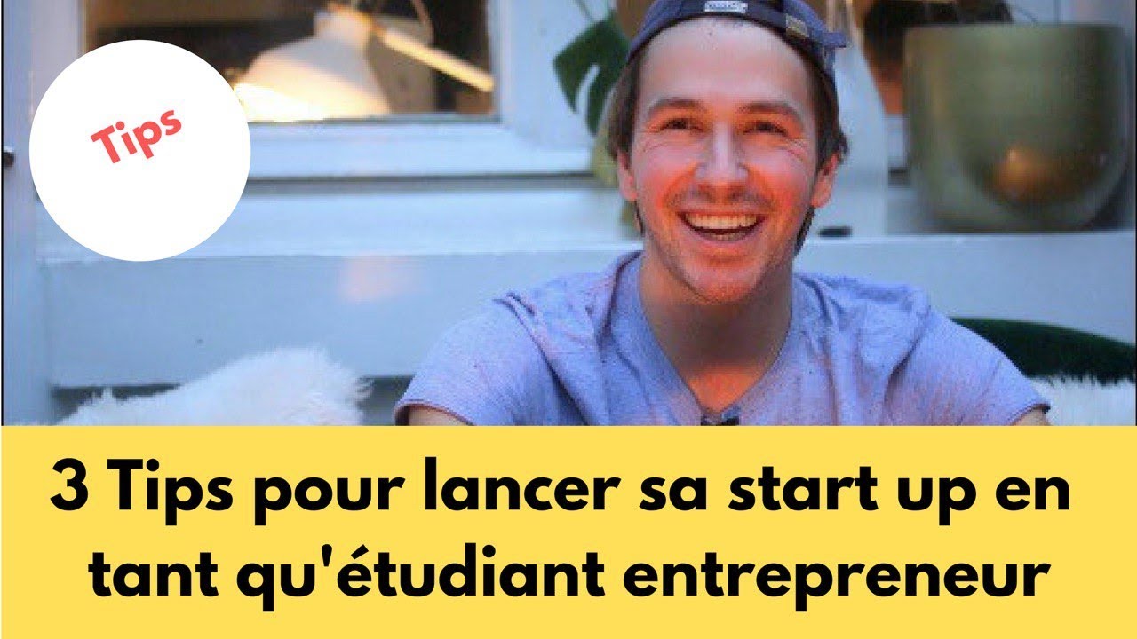 3 conseils pour lancer sa boite en tant qu'&eacute;tudiant par Maxime Blondel!