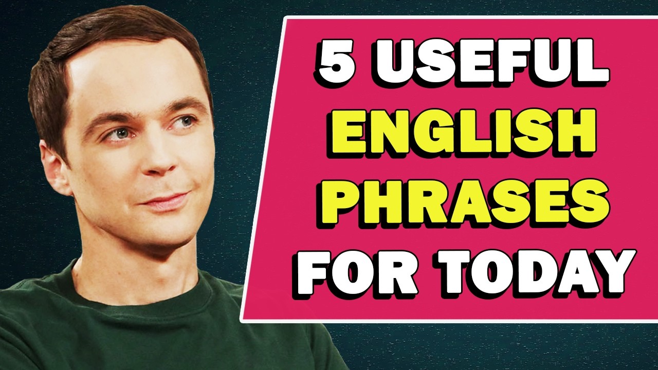 5 Useful English Phrases for Today