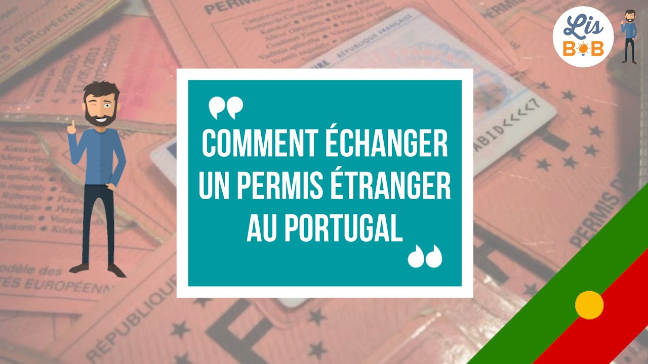Comment échanger son permis de conduire étranger pour un permis portugais en ligne