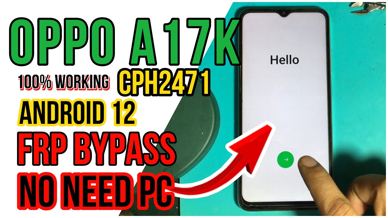 oppo A17k (CPH2471)  Frp Bypass Android 12 NO need PC 100% Working