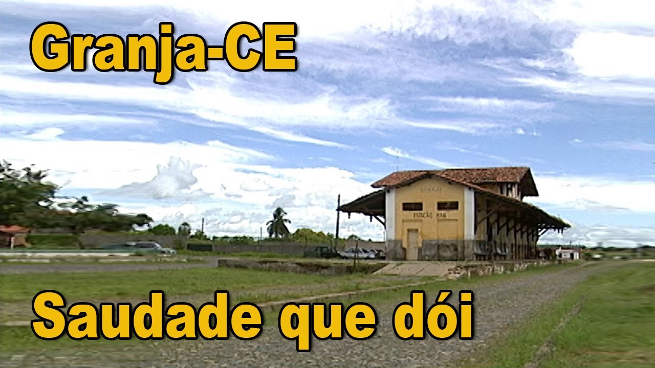 Estação Ferroviária de Granja-CE - Saudade que dói