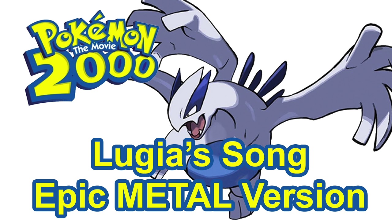 Pokemon 2000 // Lugia's Song // EPIC METAL VERSION