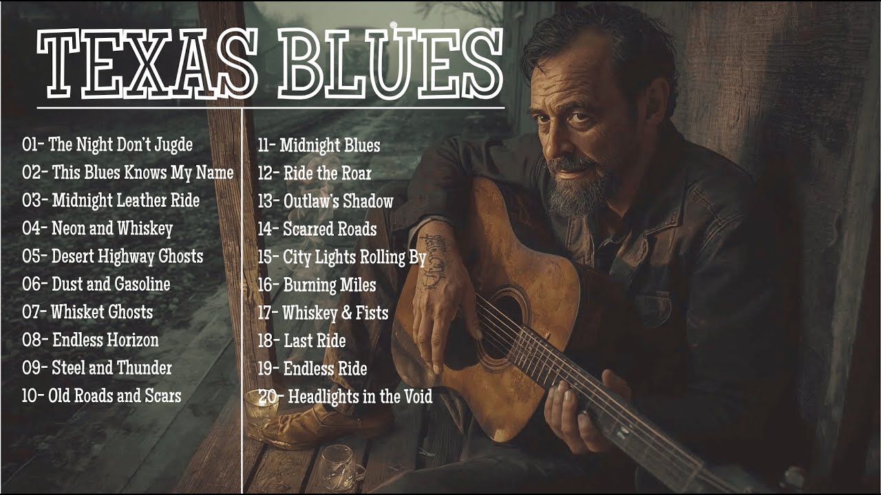 Texas Blues Album 20 Track | Whiskey Nights & Highway Blues