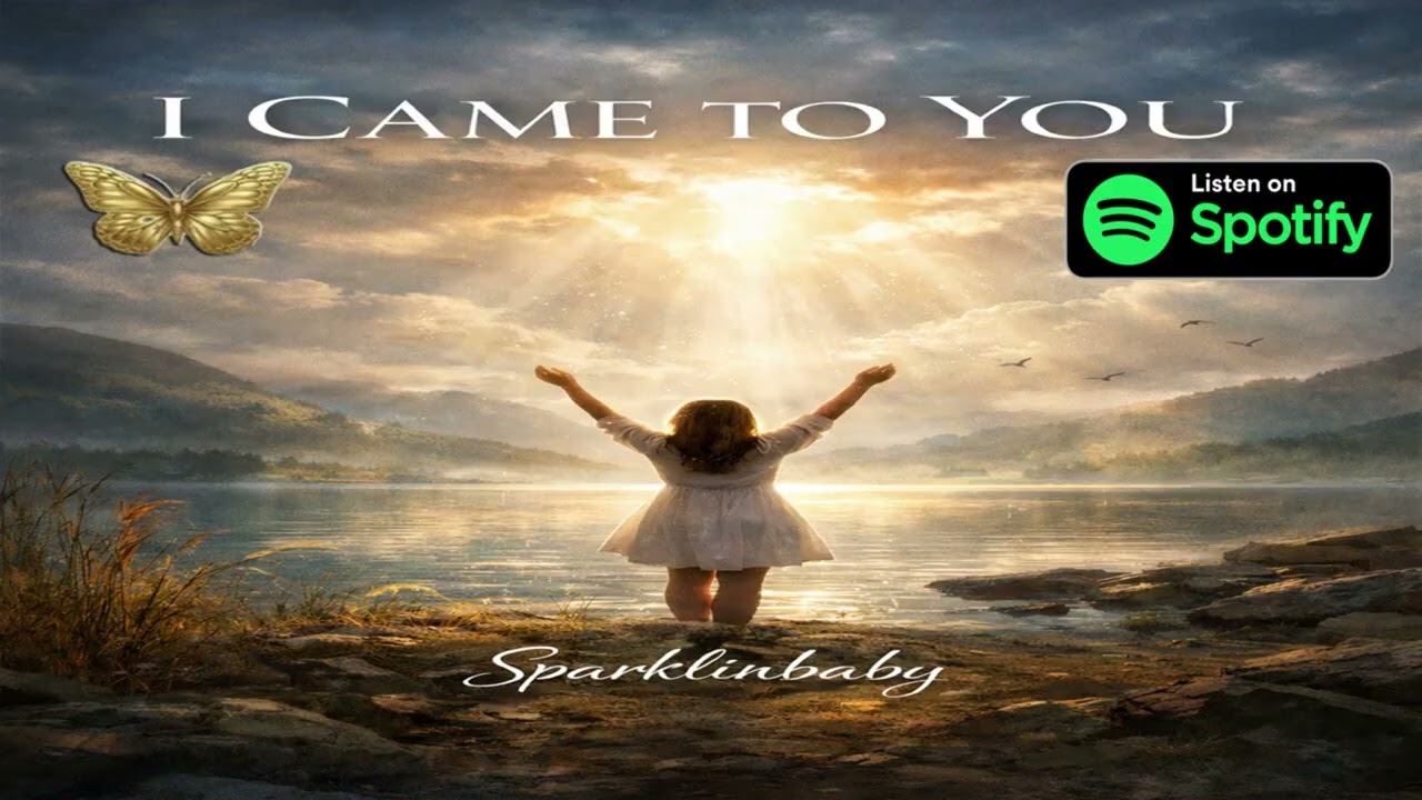 I Came To You  - Sparklinbaby