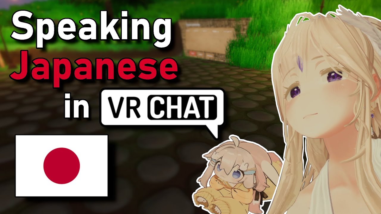 The Japanese EXPERIENCE - VRChat
