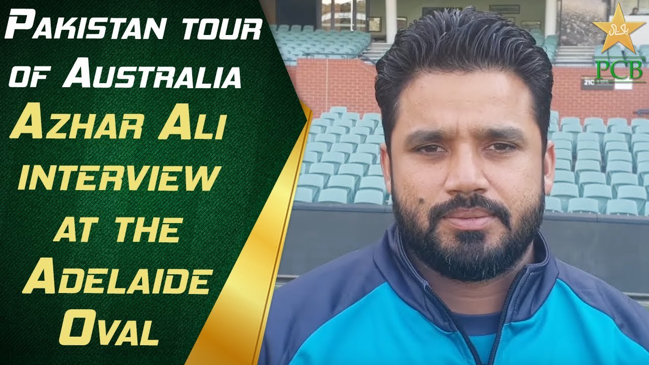 Azhar Ali interview at the Adelaide Oval, Adelaide | Pakistan tour of Australia, 2019