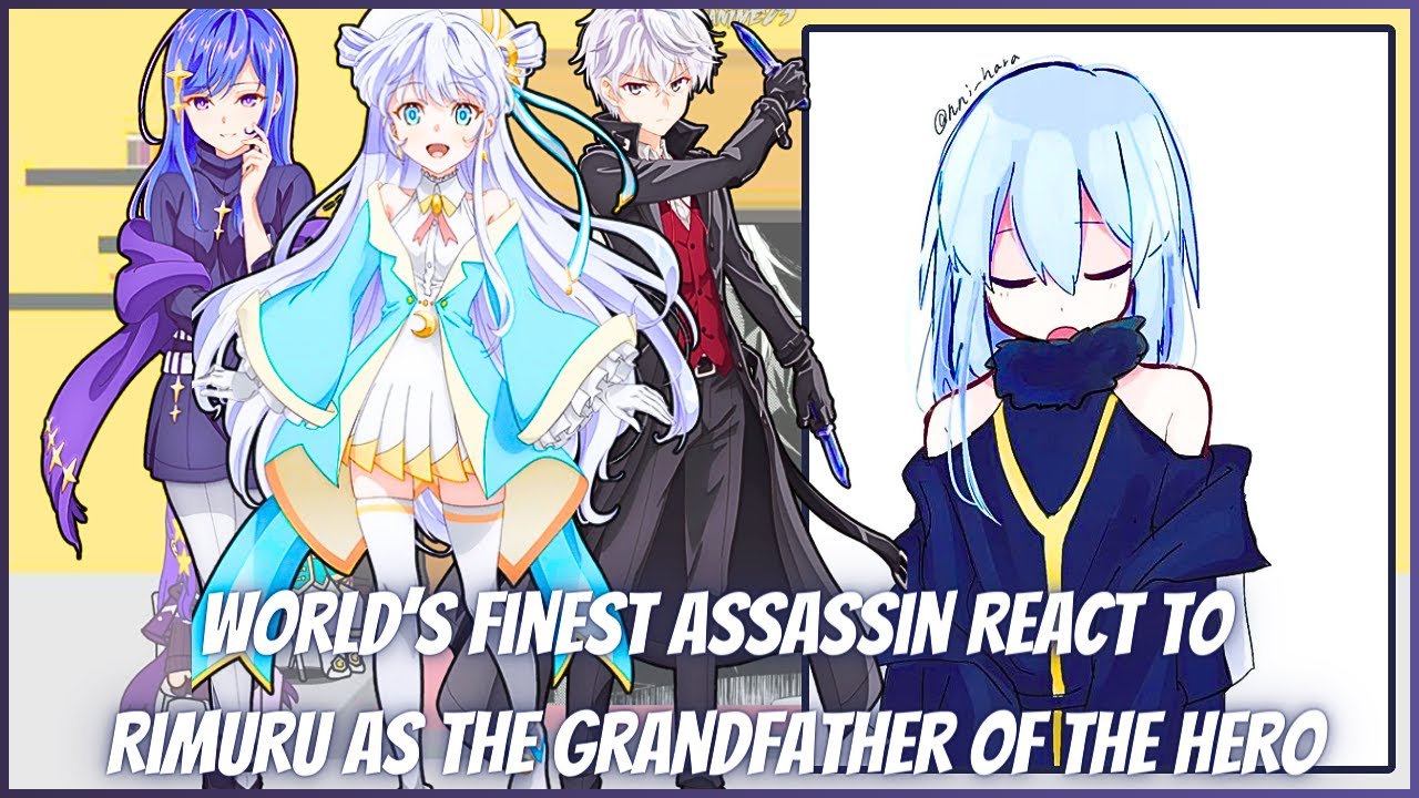 ⚔️『World’s Finest Assassin ➤ React To Rimuru Tempest [AU] ✧ | Gacha React ❖ | Rimuru x Chloe 』⚔️✧