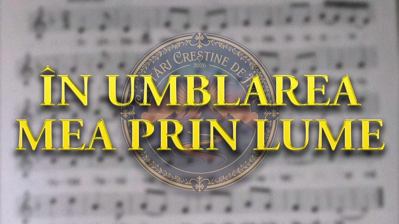 În umblarea mea prin lume (Numai Harul) | Cantari Crestine de Har | Lyric Video | 2026