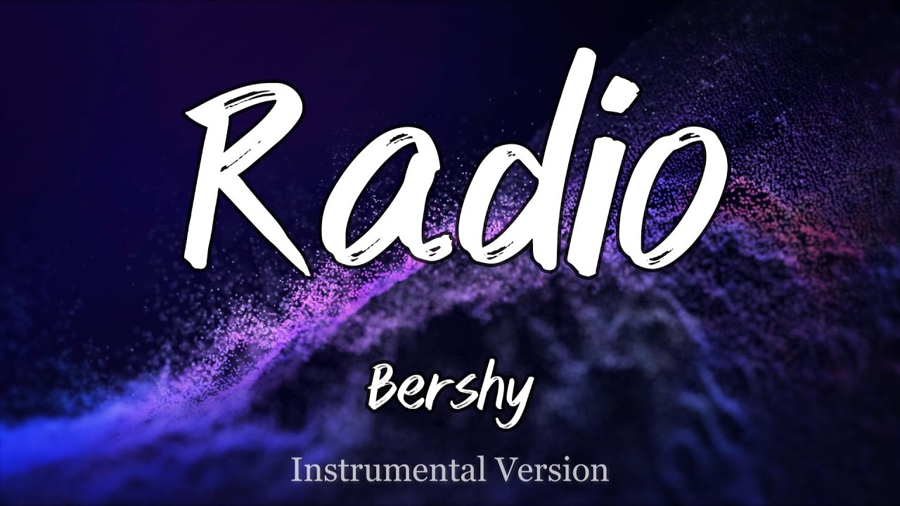 Bershy - Radio (Instrumental)