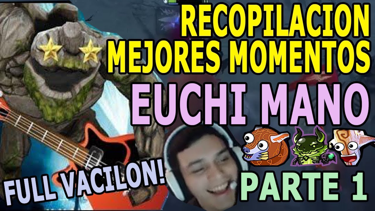 MEJORES MOMENTOS CON EUCHI MANO - PARTE 1
